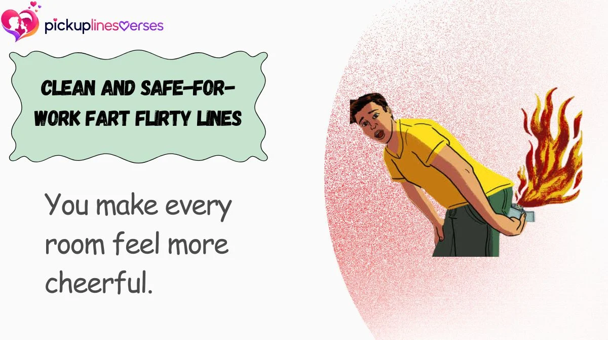 Clean and Safe-for-Work Fart Flirty Lines