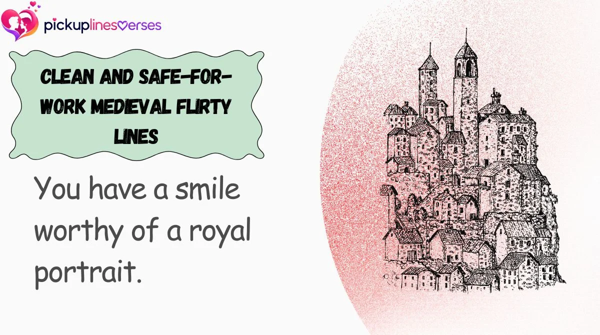 clean-and-safe-for-work-medieval-flirty-lines Clean and Safe-for-Work Medieval Flirty Lines