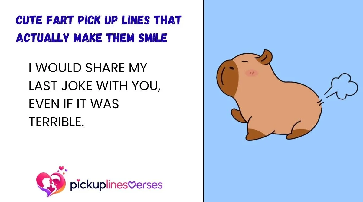 Cute Fart Pick Up Lines That Actually Make Them Smile