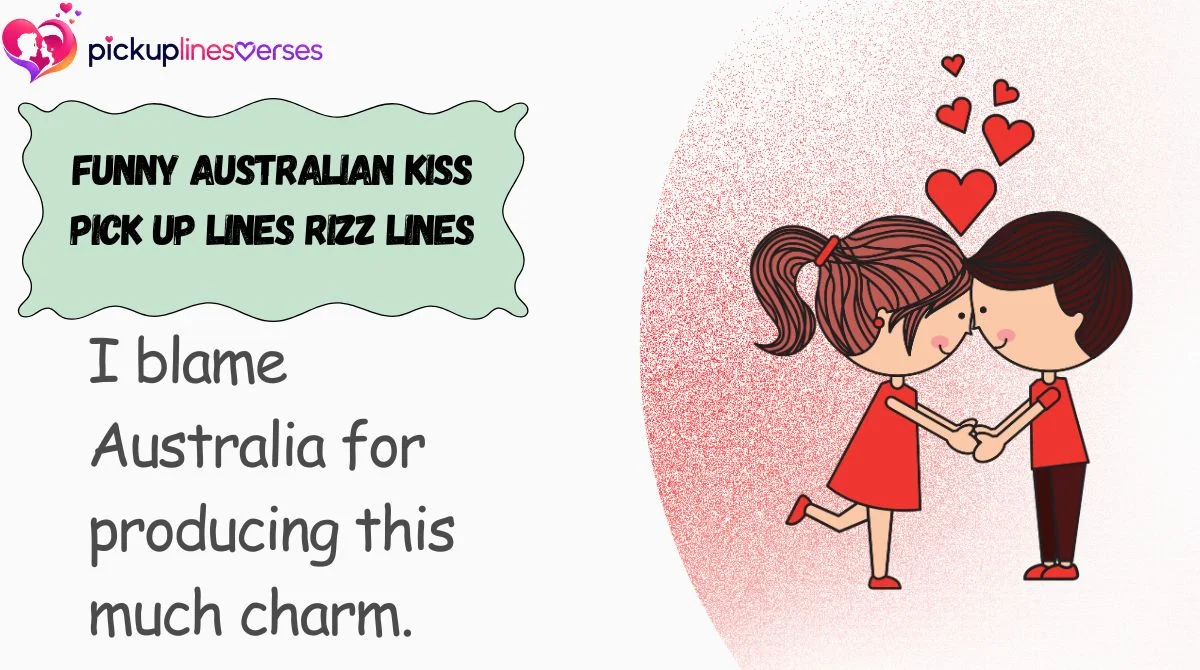 funny-australian-kiss-pick-up-lines-rizz-lines Funny Australian Kiss Pick Up Lines Rizz Lines