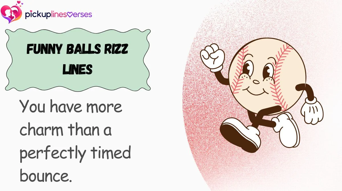 Funny Balls Rizz Lines