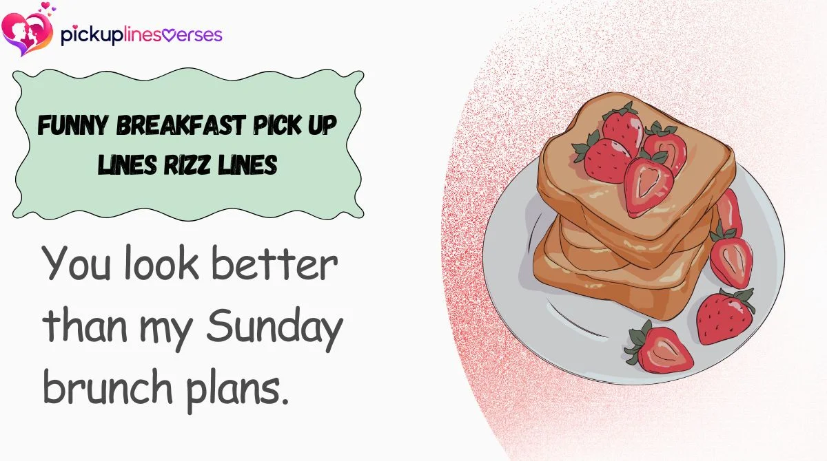 funny-breakfast-pick-up-lines-rizz-lines Funny Breakfast Pick Up Lines Rizz Lines