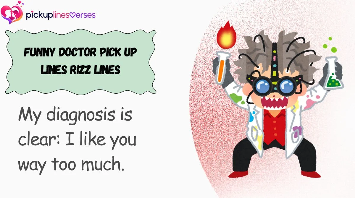Funny Doctor Pick Up Lines Rizz Lines