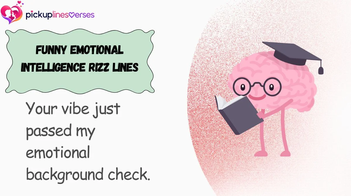 Funny Emotional Intelligence Rizz Lines