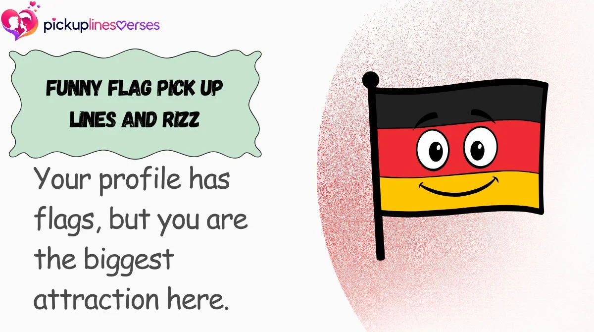 funny-flag-pick-up-lines-and-rizz Funny Flag Pick Up Lines and Rizz
