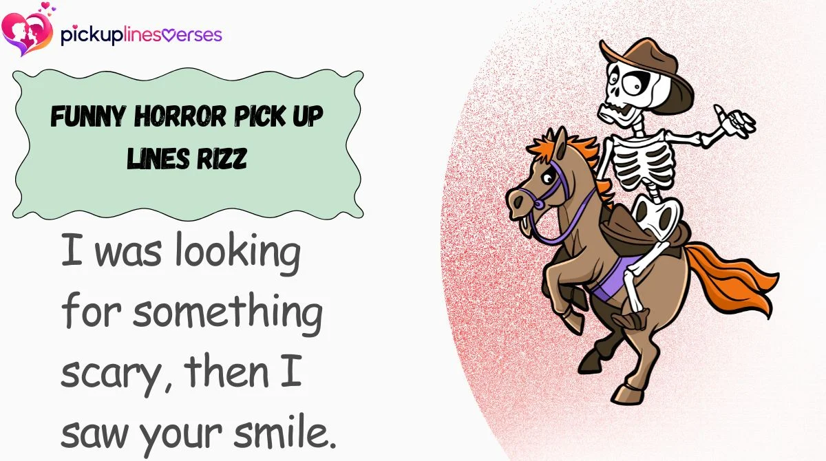 Funny Horror Pick Up Lines Rizz