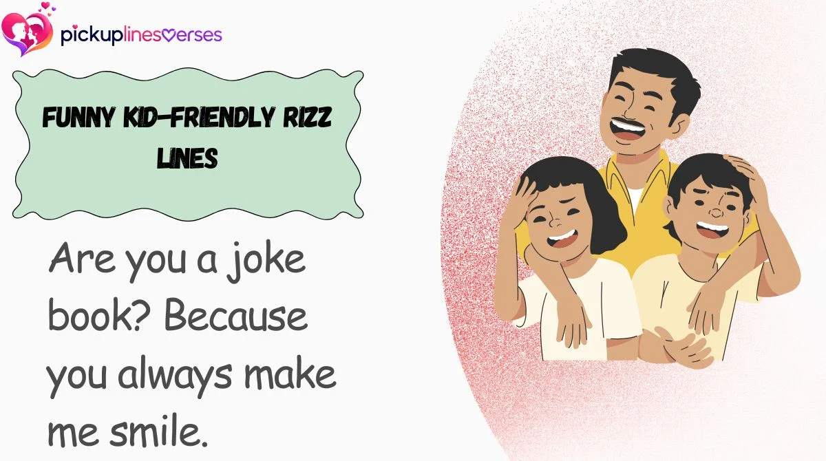 Funny Kid-Friendly Rizz Lines