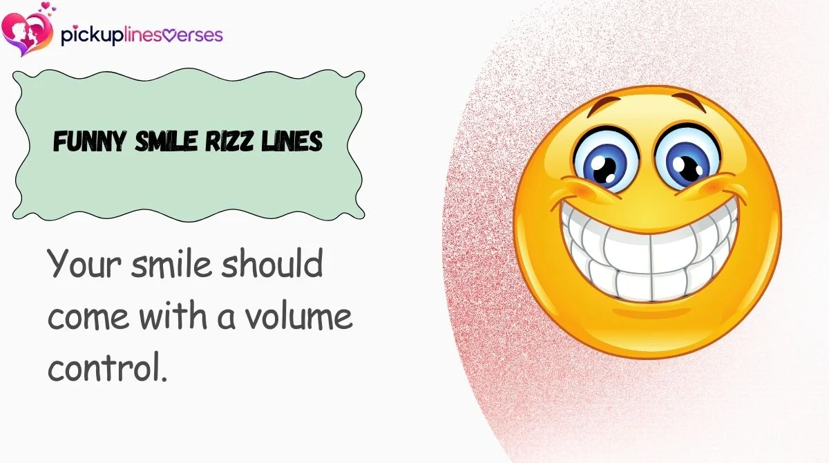 funny-smile-rizz-lines Funny Smile Rizz Lines