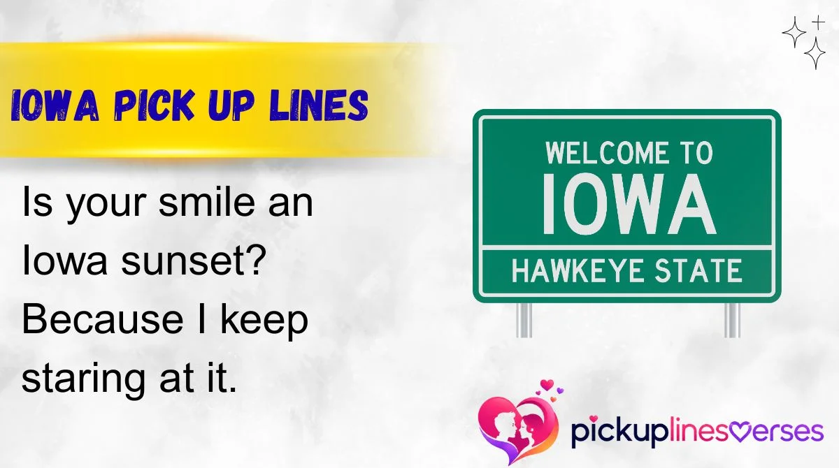 Iowa Pick Up Lines