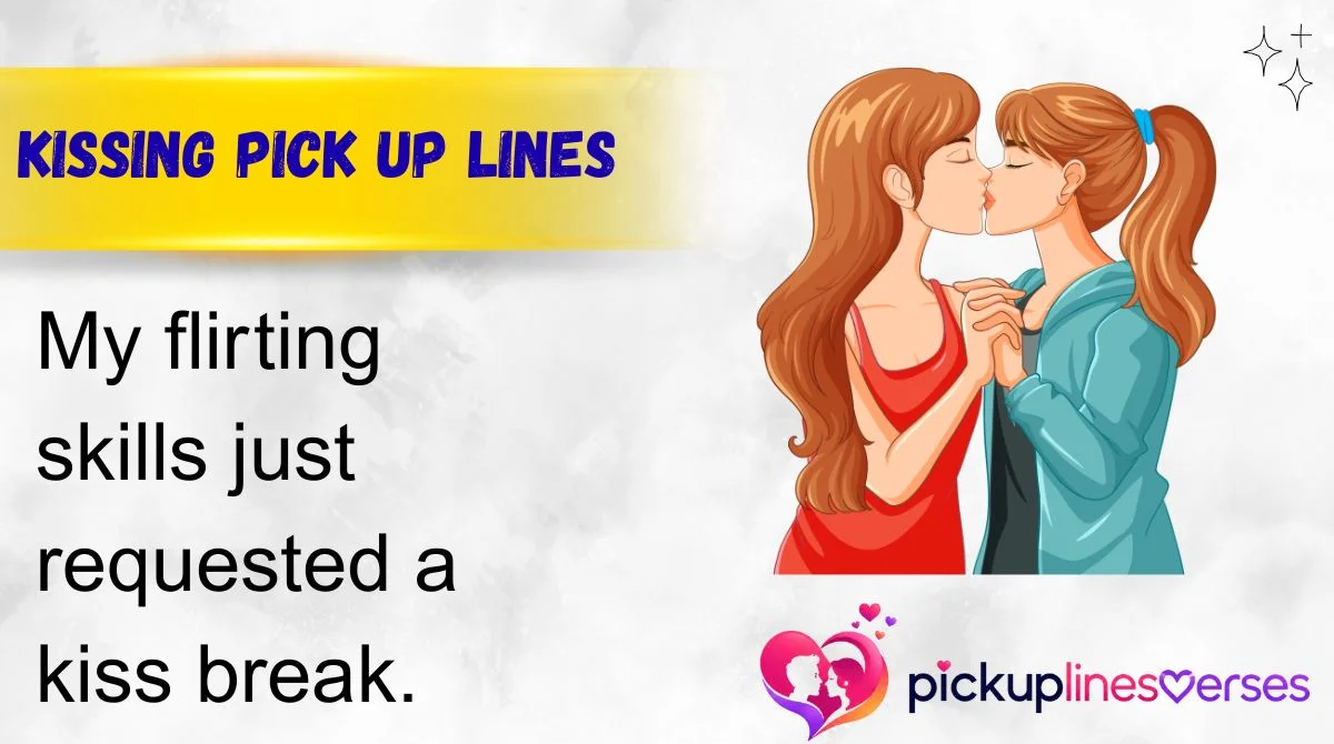 Kissing Pick Up Lines