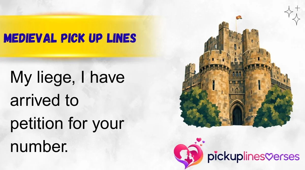 Medieval Pick Up Lines
