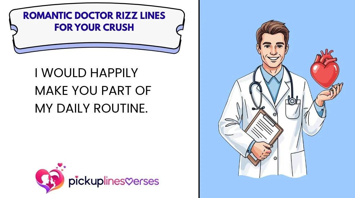 Romantic Doctor Rizz Lines for Your Crush
