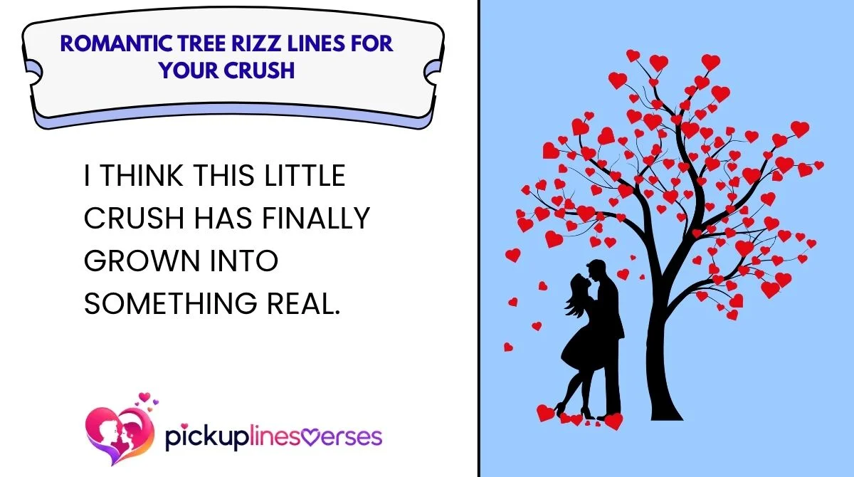 romantic-tree-rizz-lines-for-your-crush Romantic Tree Rizz Lines for Your Crush