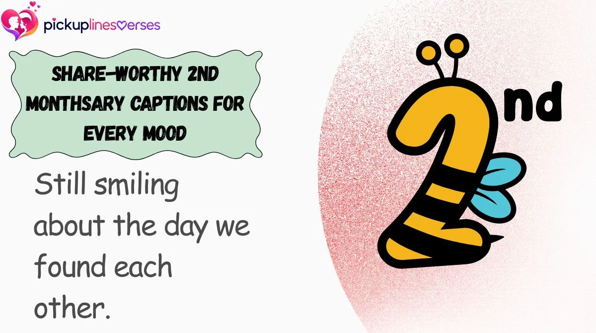 Share-Worthy 2nd Monthsary Captions for Every Mood
