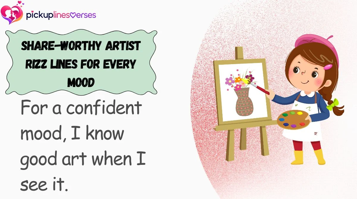 share-worthy-artist-rizz-lines-for-every-mood Share-Worthy Artist Rizz Lines for Every Mood