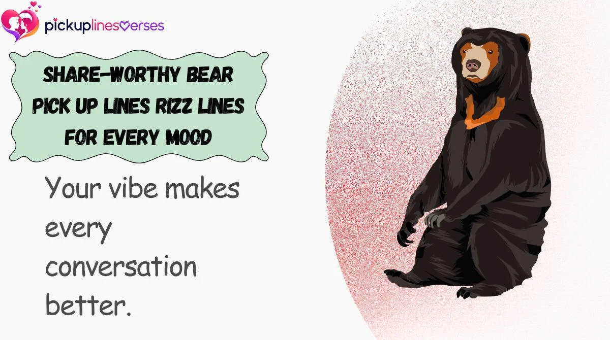 share-worthy-bear-pick-up-lines-rizz-lines-for-every-mood Share-Worthy Bear Pick Up Lines Rizz Lines for Every Mood