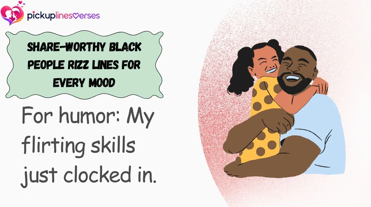 share-worthy-black-people-rizz-lines-for-every-mood Share-Worthy Black People Rizz Lines for Every Mood