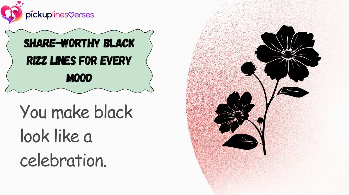 Share-Worthy Black Rizz Lines for Every Mood
