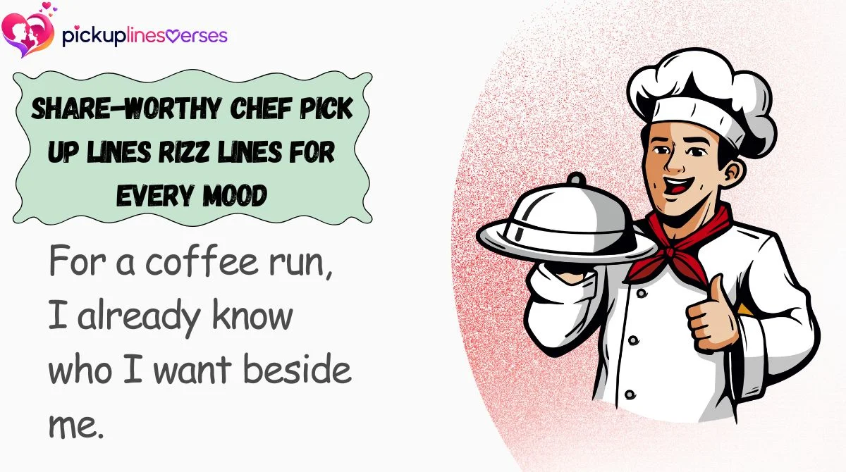 share-worthy-chef-pick-up-lines-rizz-lines-for-every-mood Share-Worthy Chef Pick Up Lines Rizz Lines for Every Mood