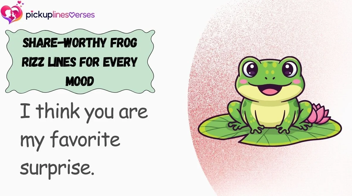 Share-Worthy Frog Rizz Lines for Every Mood