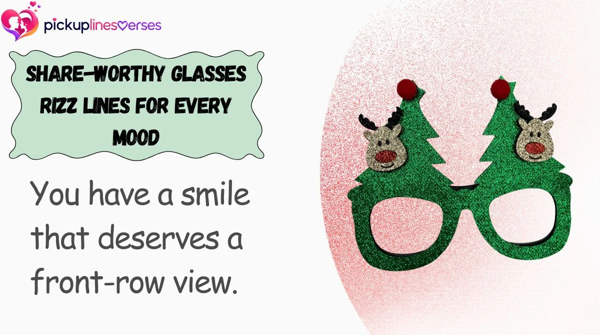 share-worthy-glasses-rizz-lines-for-every-mood Share-Worthy Glasses Rizz Lines for Every Mood