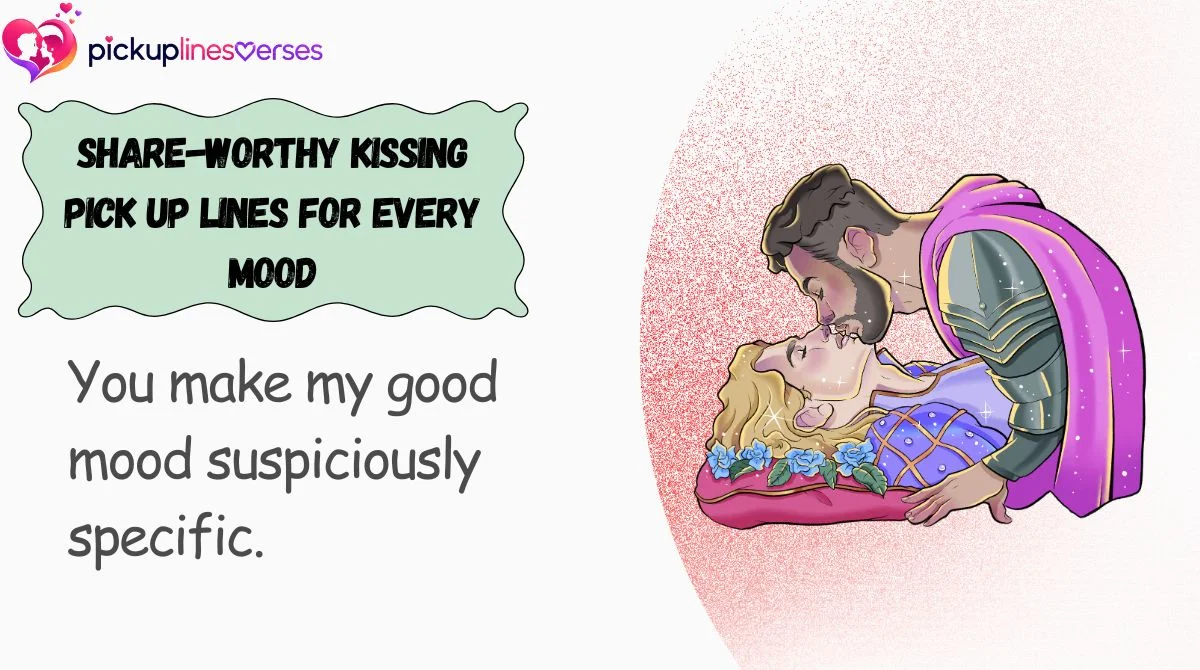 Share-Worthy Kissing Pick Up Lines for Every Mood