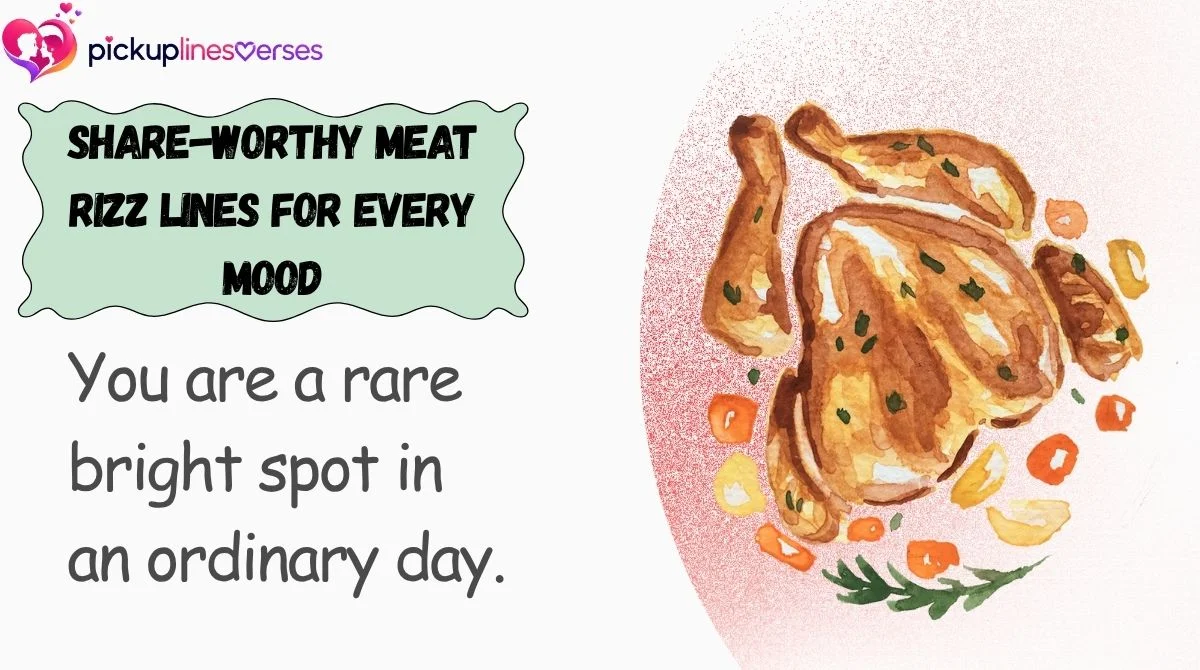 Share-Worthy Meat Rizz Lines for Every Mood