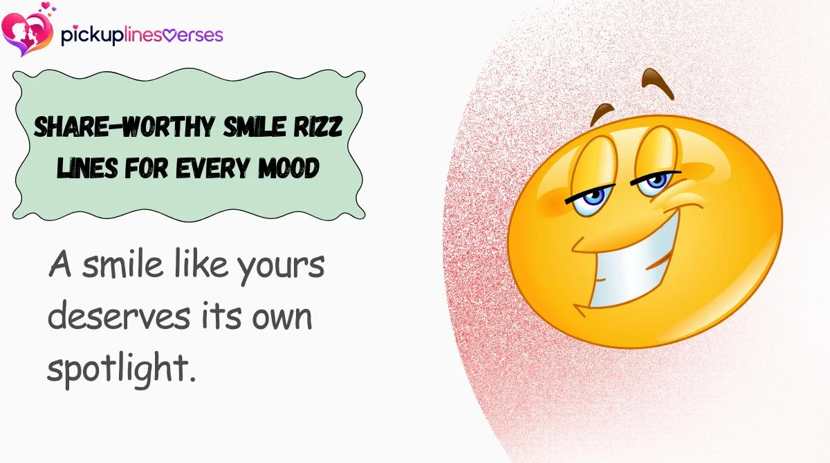share-worthy-smile-rizz-lines-for-every-mood Share-Worthy Smile Rizz Lines for Every Mood