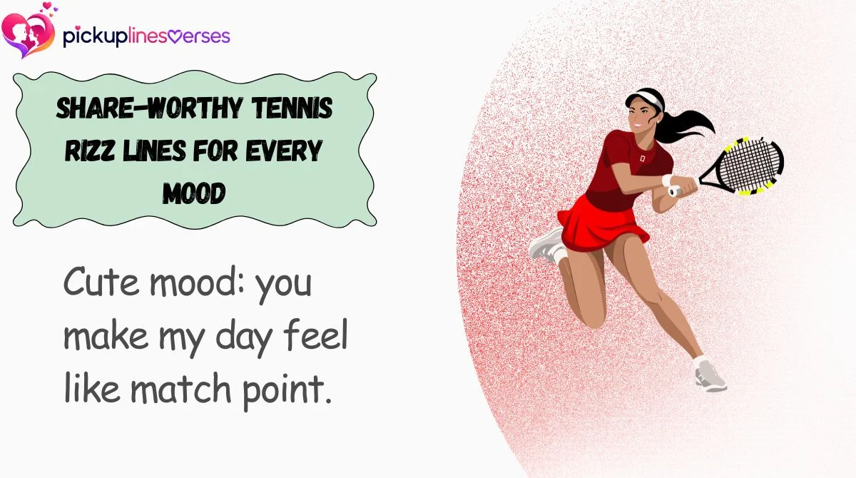 Share-Worthy Tennis Rizz Lines for Every Mood