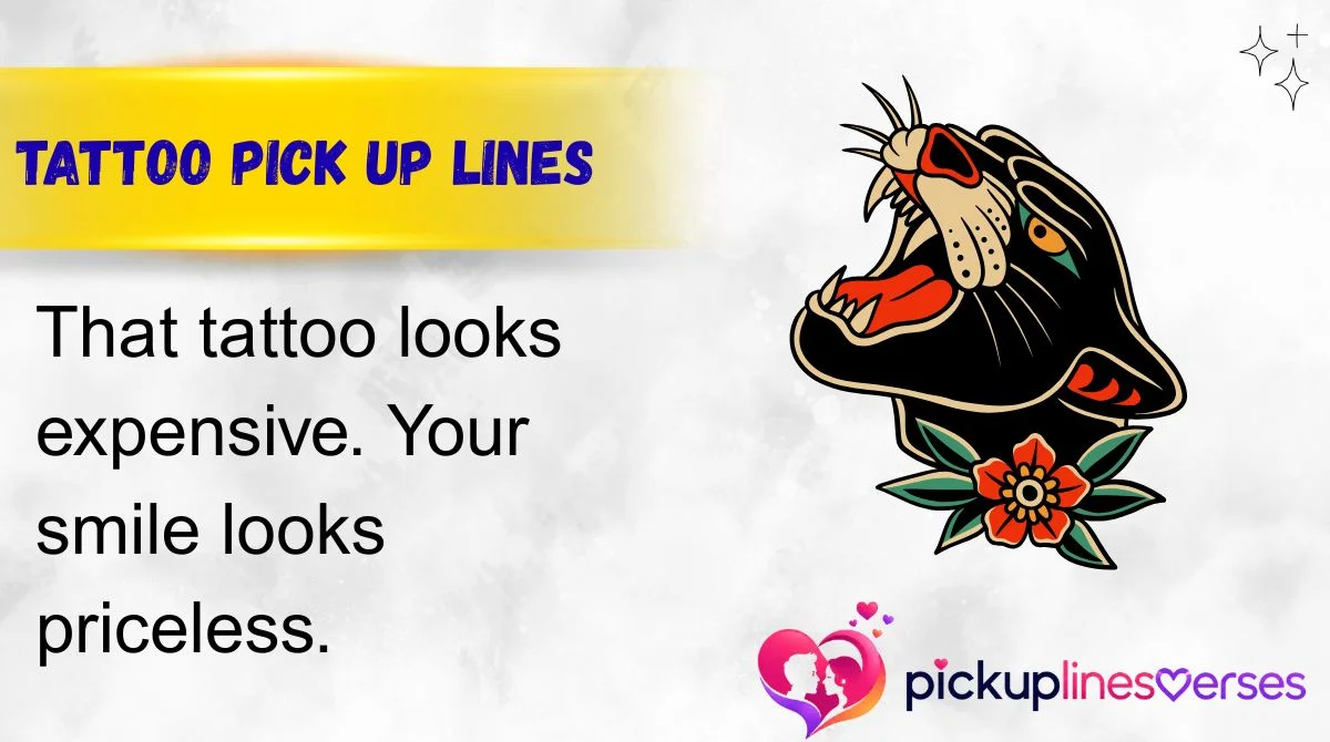 Tattoo Pick Up Lines