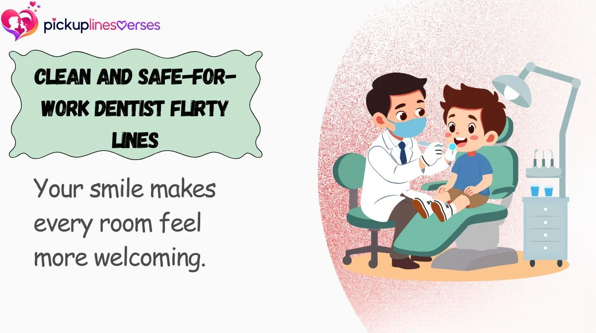 clean-and-safe-for-work-dentist-flirty-lines Clean and Safe-for-Work Dentist Flirty Lines