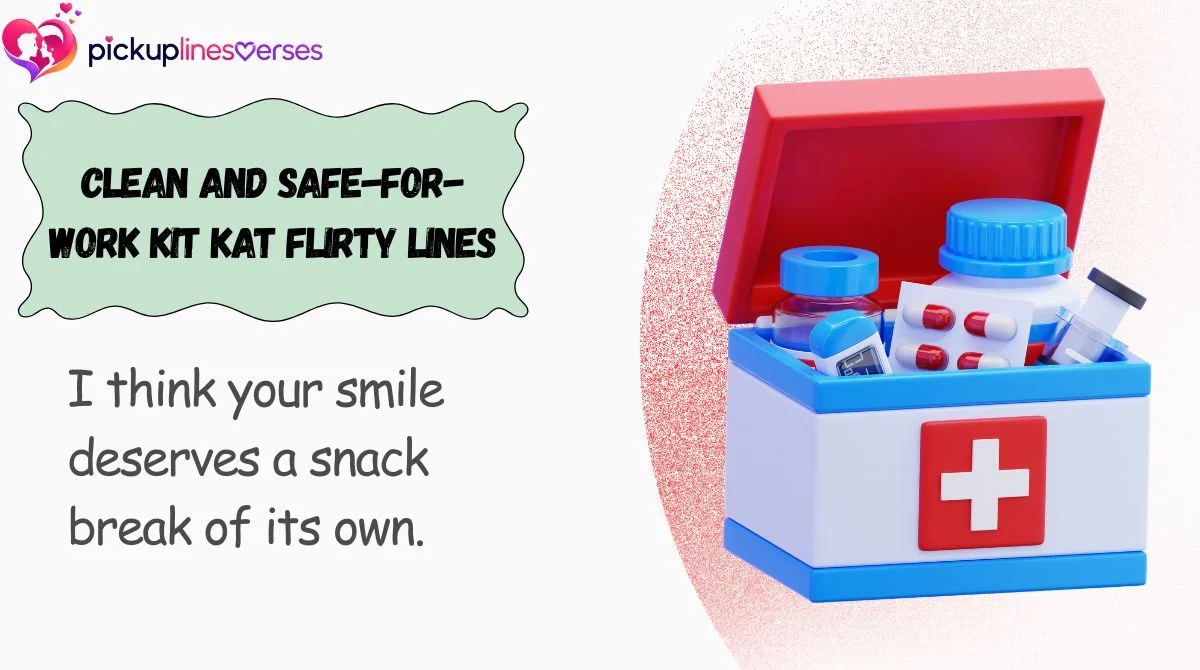 Clean and Safe-for-Work Kit Kat Flirty Lines