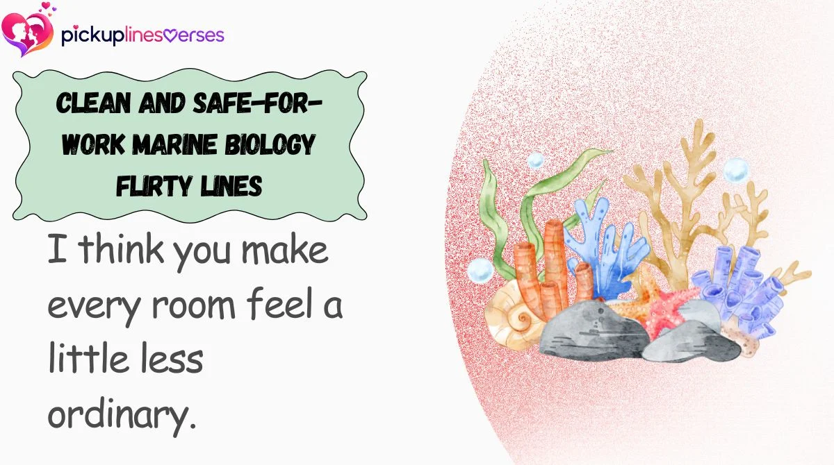 clean-and-safe-for-work-marine-biology-flirty-lines Clean and Safe-for-Work Marine Biology Flirty Lines
