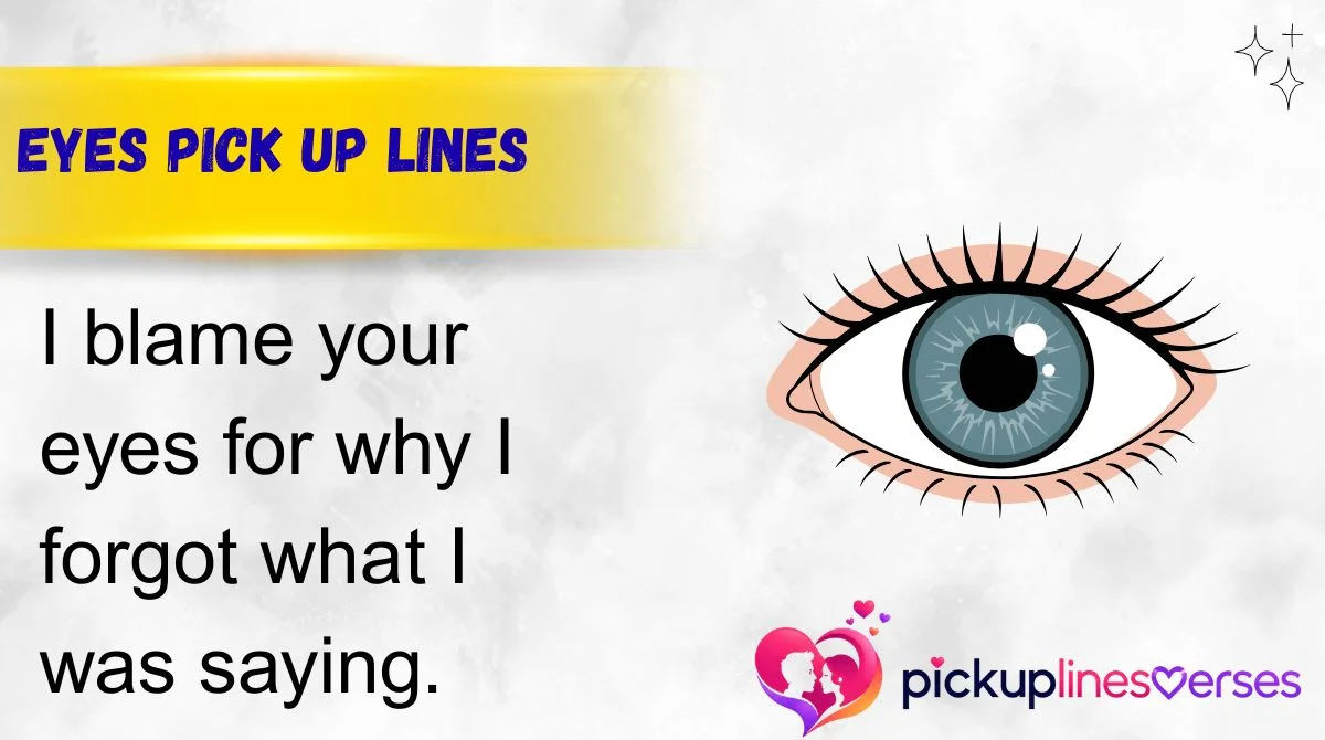 Eyes Pick Up Lines
