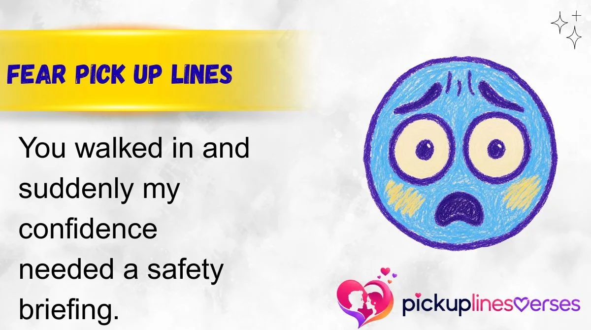 Fear Pick Up Lines