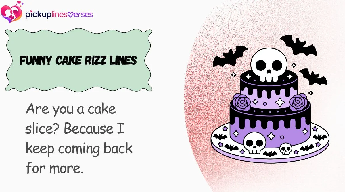 funny-cake-rizz-lines Funny Cake Rizz Lines