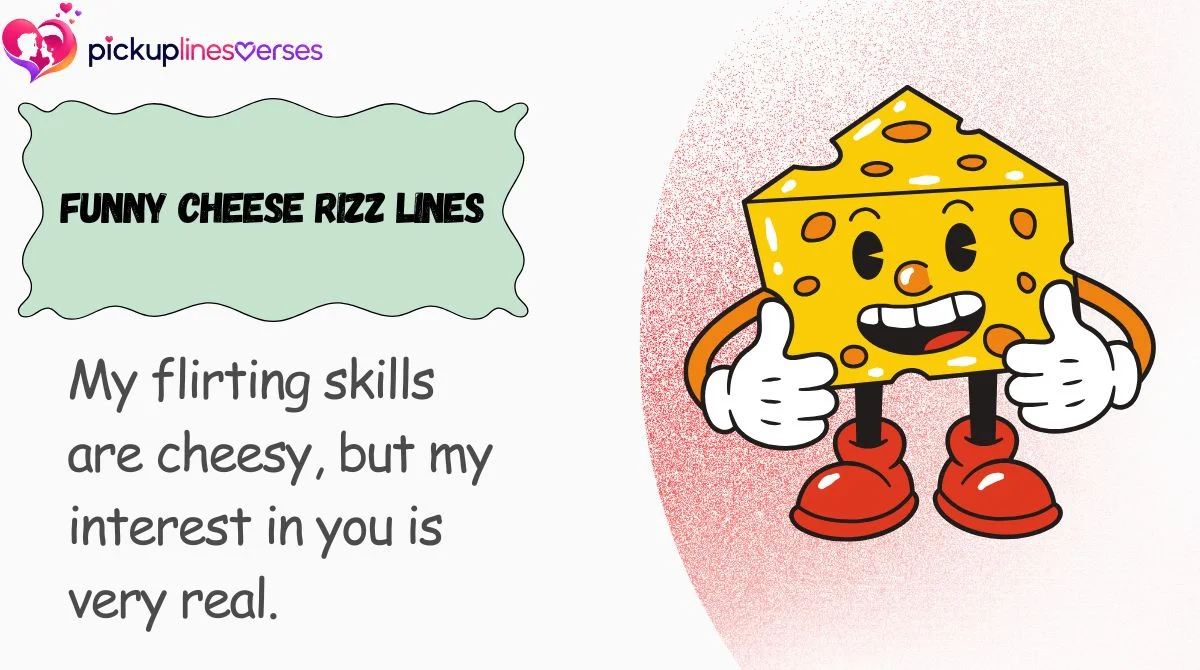 funny-cheese-rizz-lines Funny Cheese Rizz Lines