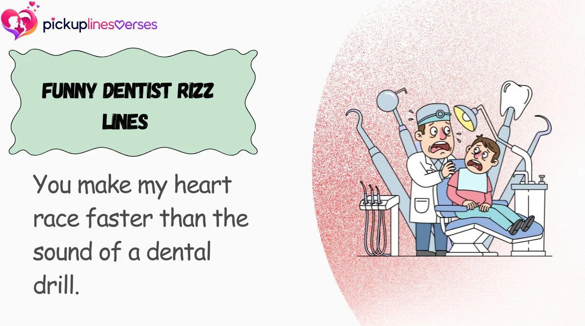 funny-dentist-rizz-lines Funny Dentist Rizz Lines