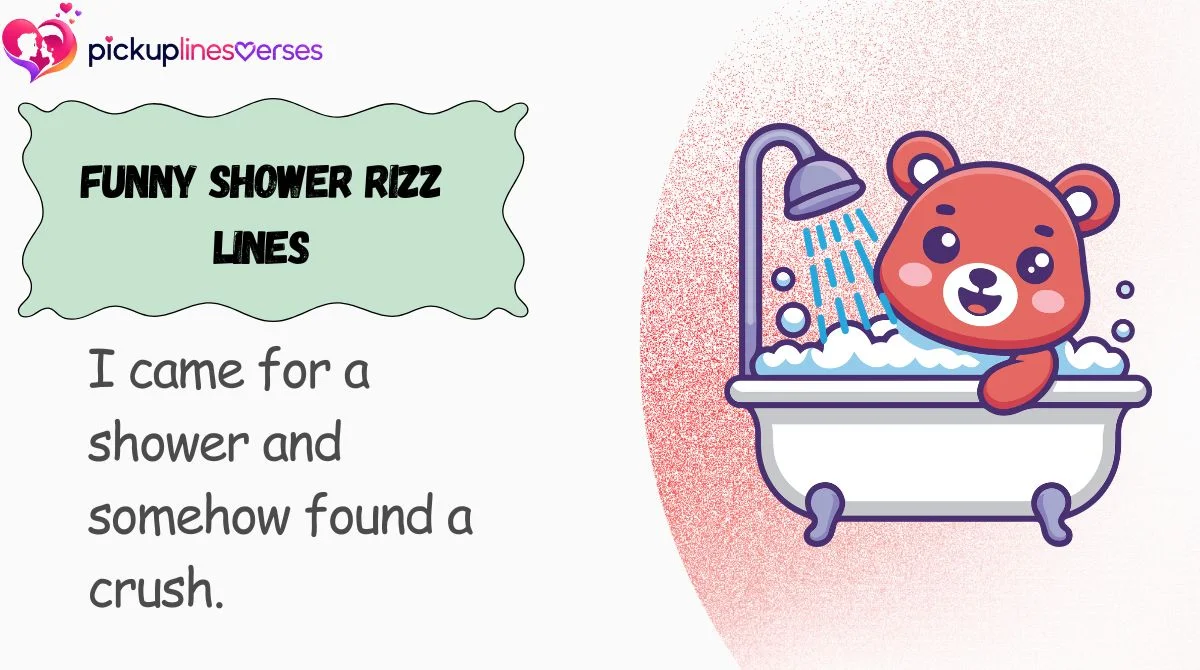 Funny Shower Rizz Lines