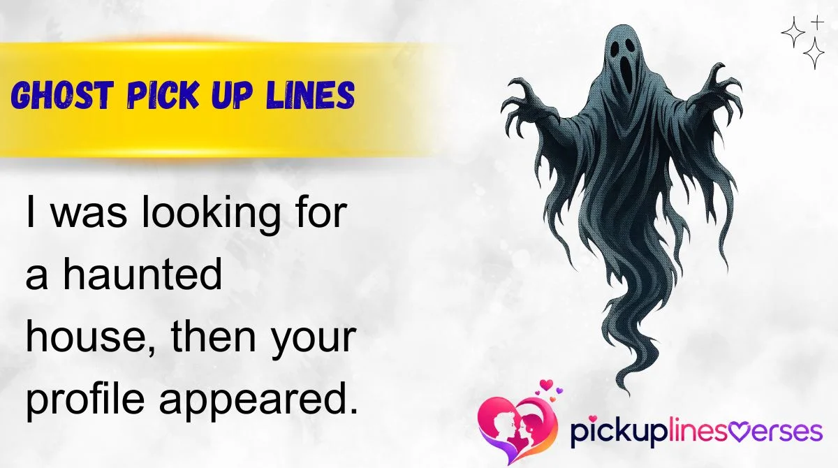 Ghost Pick Up Lines