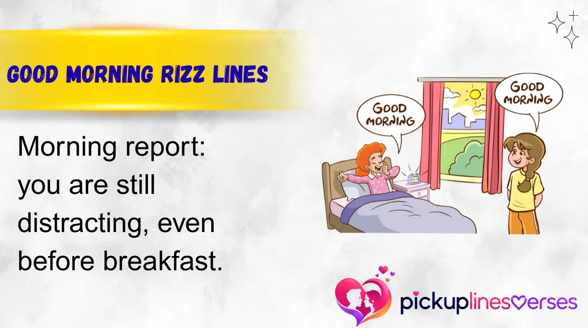 Good Morning Rizz Lines