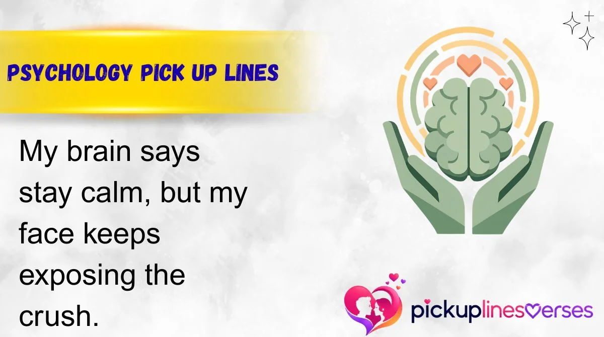 Psychology Pick Up Lines