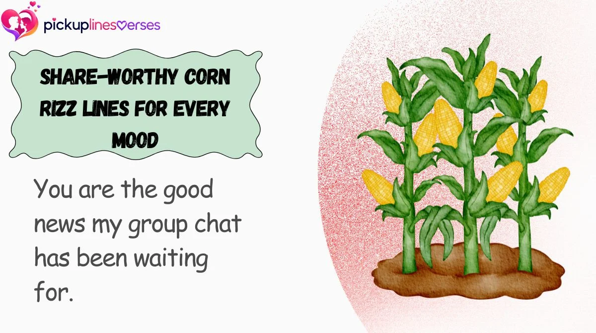 share-worthy-corn-rizz-lines-for-every-mood Share-Worthy Corn Rizz Lines for Every Mood