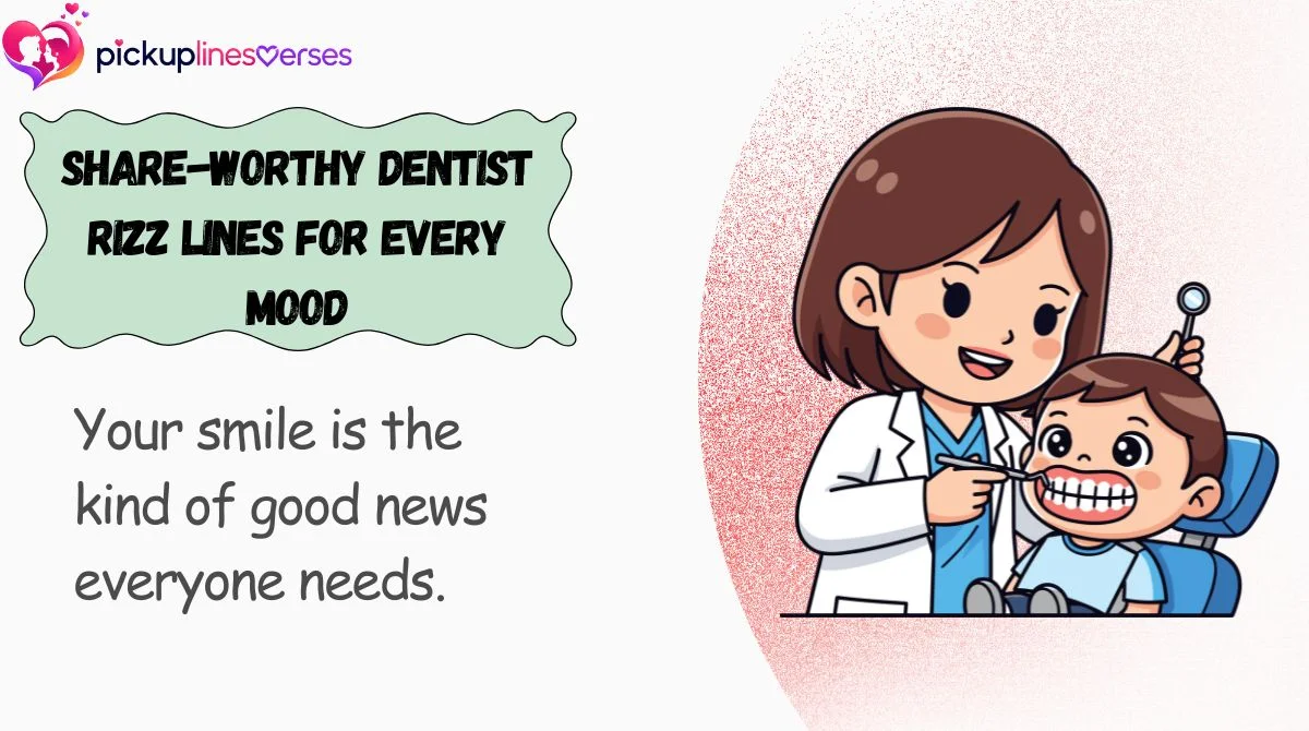 share-worthy-dentist-rizz-lines-for-every-mood Share-Worthy Dentist Rizz Lines for Every Mood
