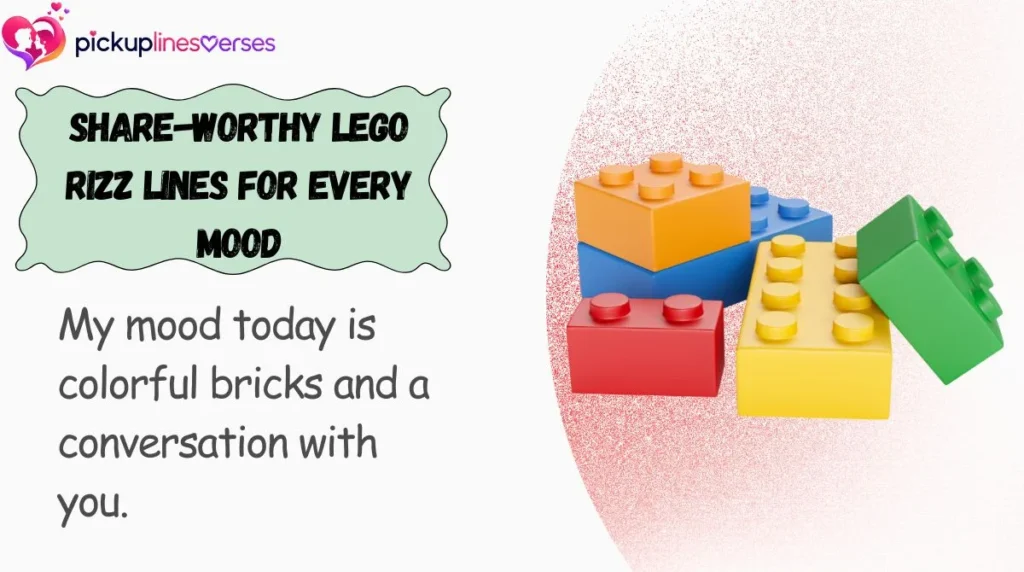 Share-Worthy LEGO Rizz Lines for Every Mood