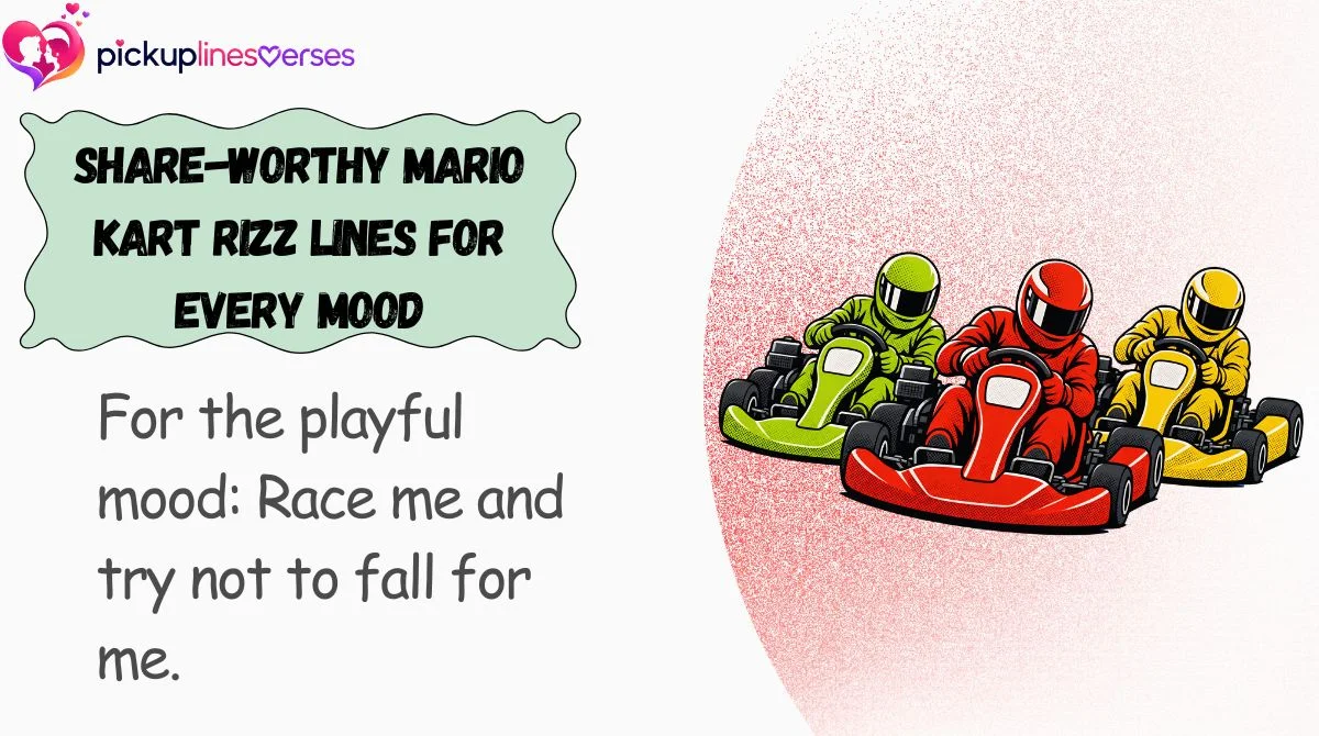 Share-Worthy Mario Kart Rizz Lines for Every Mood