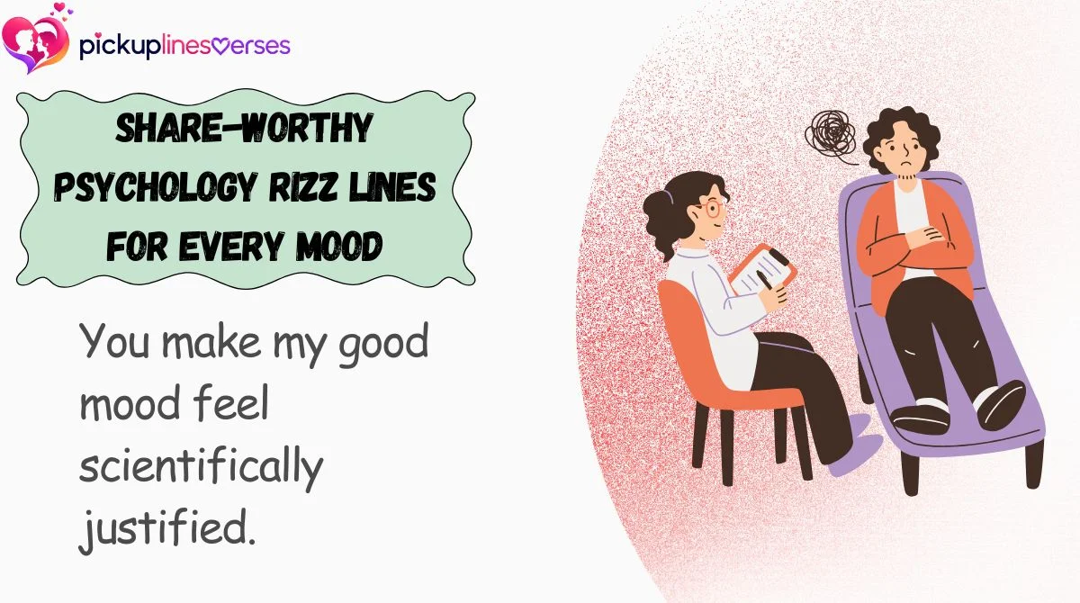 Share-Worthy Psychology Rizz Lines for Every Mood