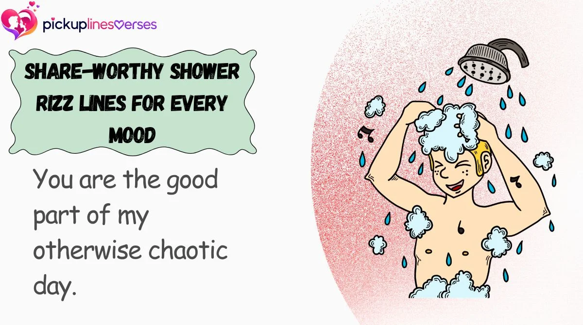 Share-Worthy Shower Rizz Lines for Every Mood